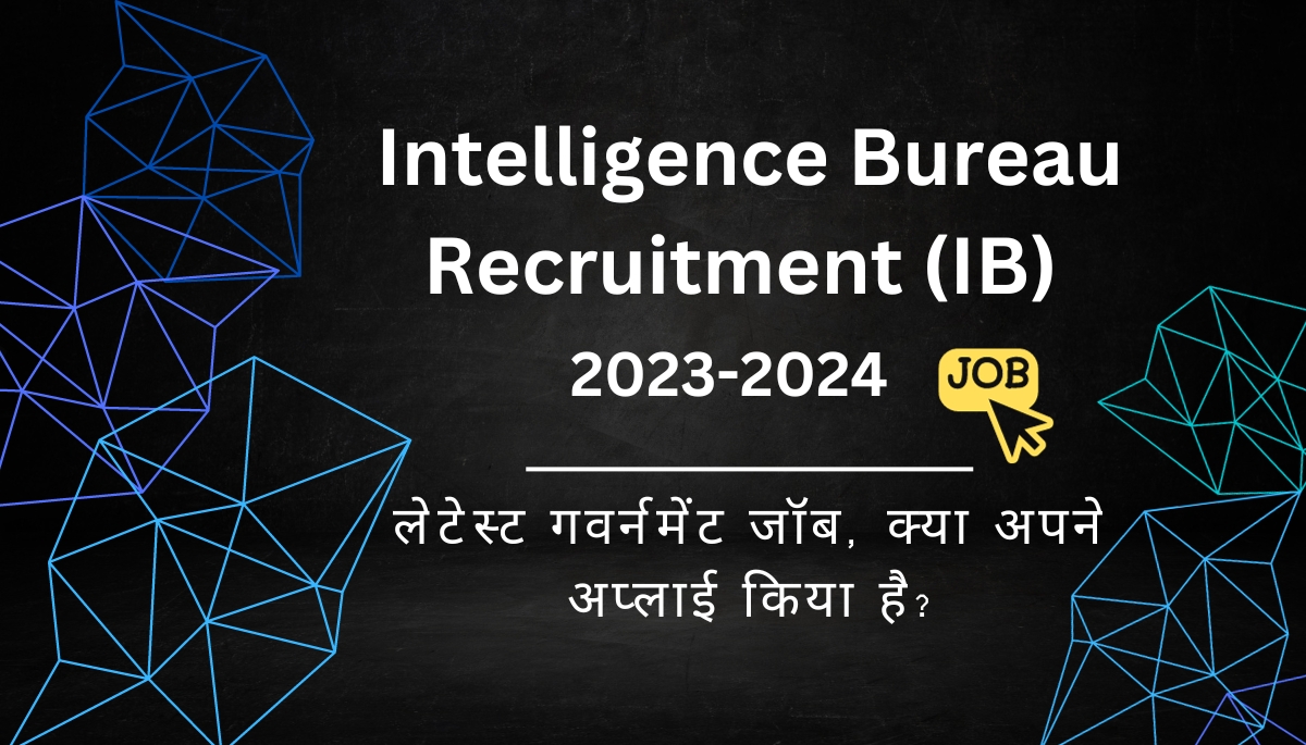 Intelligence Bureau Recruitment (IB)