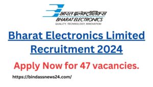 Bharat Electronics Limited Recruitment 2024