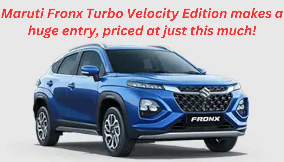 Maruti Fronx Turbo Velocity Edition