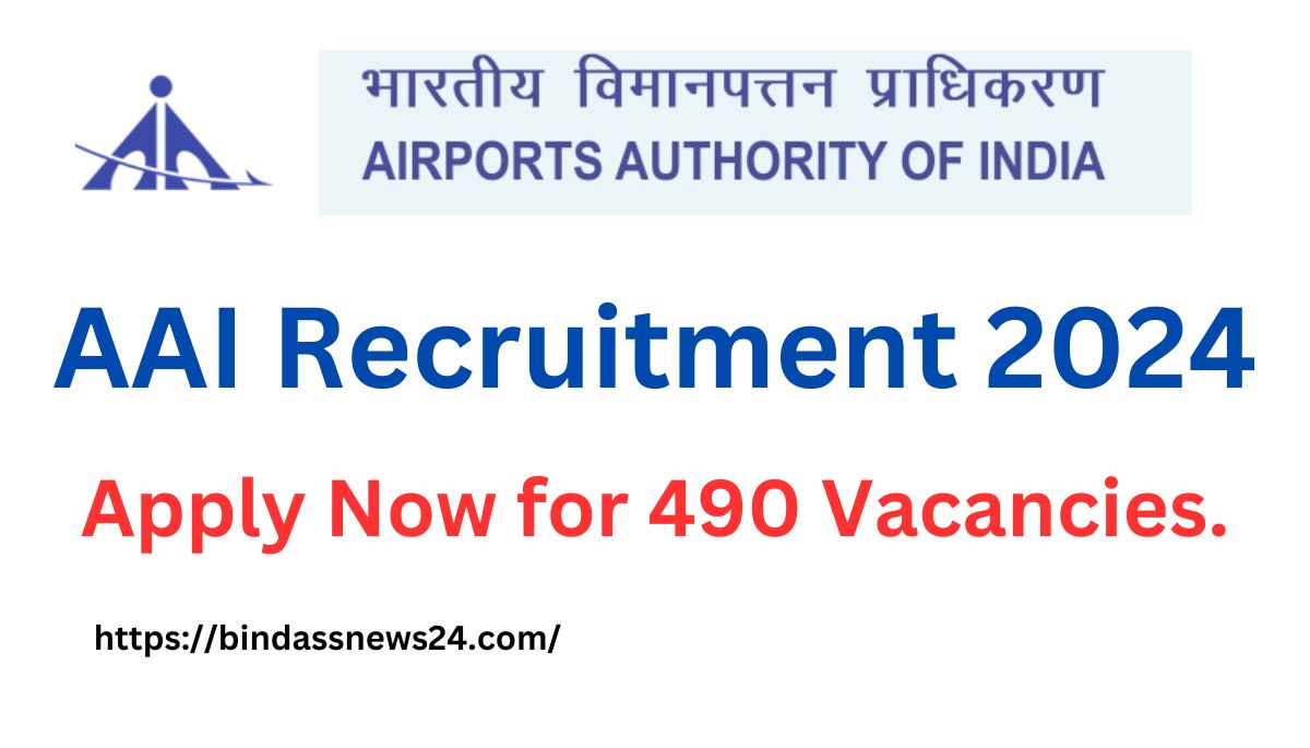 AAI Recruitment 2024 Apply Now for 490 Vacancies.