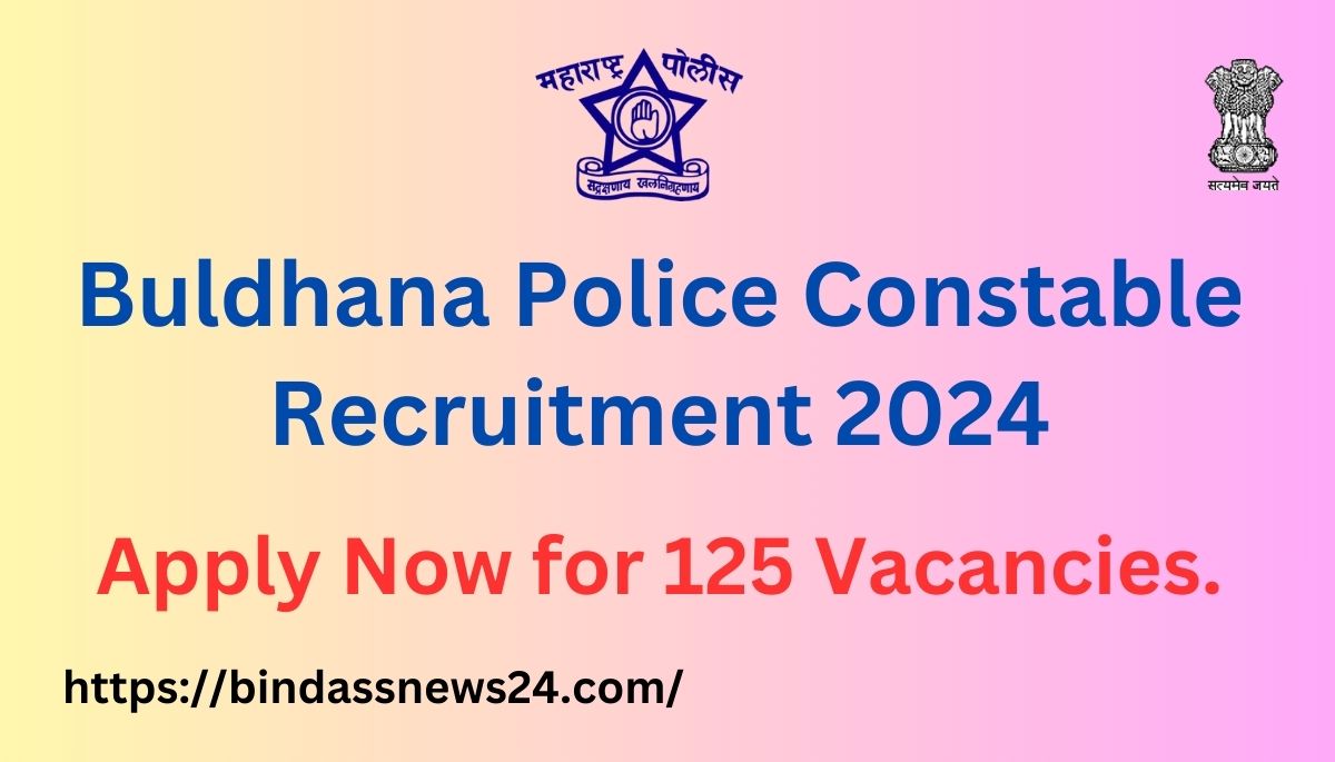 Buldhana Police Constable Recruitment 2024